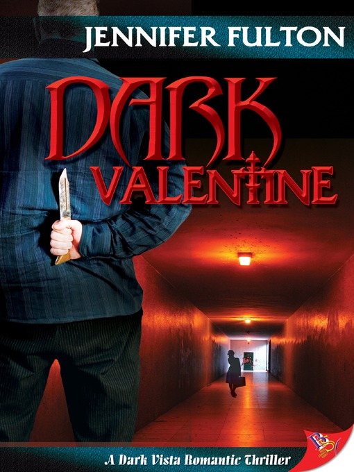 Title details for Dark Valentine by Jennifer Fulton - Available
